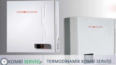 Termodinamik Kombi Servisi / Termodinamik Kombi Ekipleri