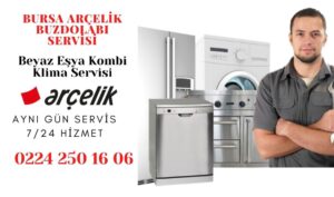 Bursa Arçelik Buzdolabı Servisi