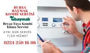 Bursa Baymak Kombi Servisi