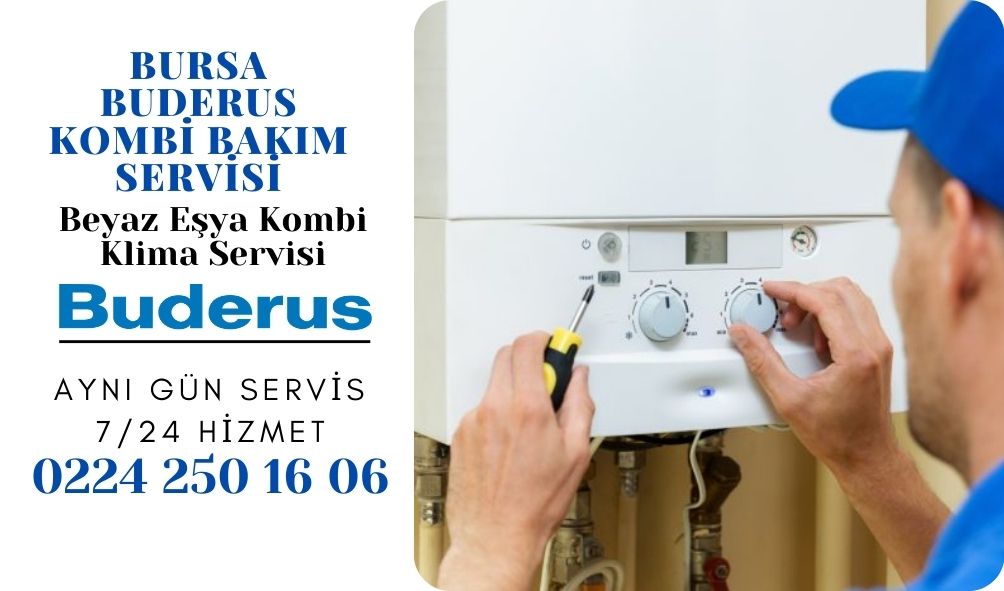 Bursa Buderus Kombi Bakım Servisi