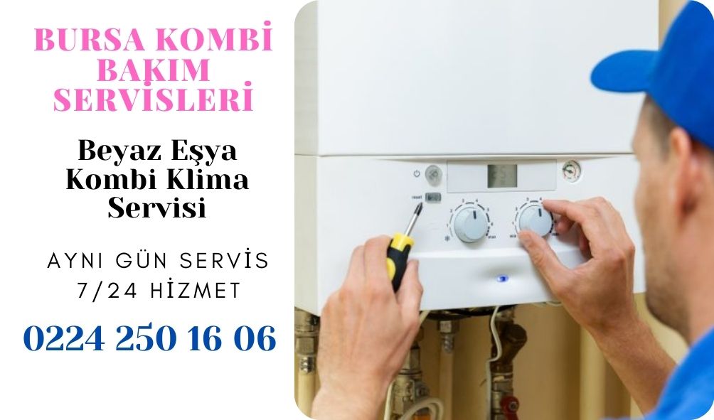 Bursa Kombi Bakım Servisleri