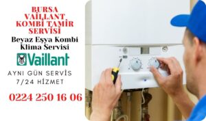 Bursa Vaillant Kombi Tamir Servisi