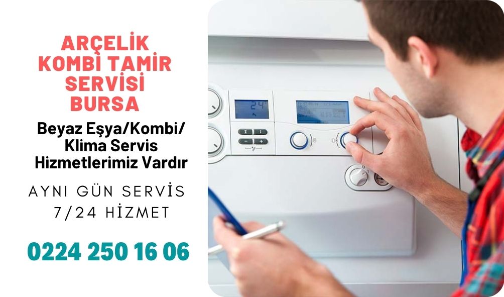 Arçelik Kombi Tamir Servisi Bursa