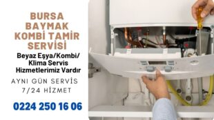 Baymak Bursa Teknik Servis 0224 250 16 06 | Kombi Servis Ustaları