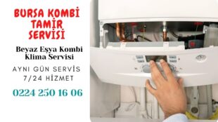 Bursa Kombi Tamiri 0224 250 16 06 | Çağrı Merkezi