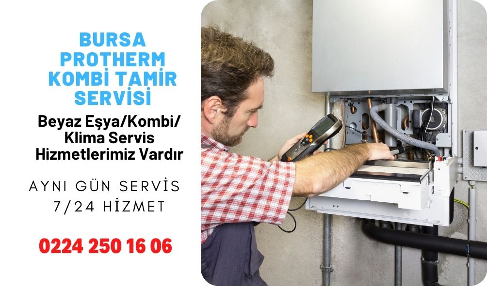 Bursa Protherm Kombi Tamir Servisi