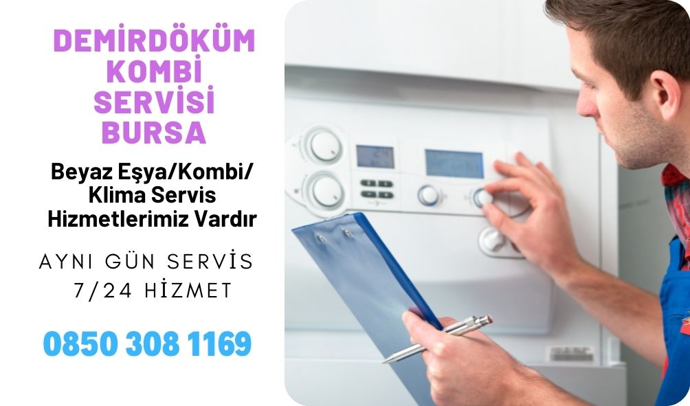 Demirdöküm Kombi Servisi Bursa