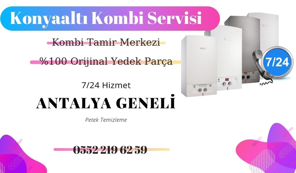 Konyaaltı kombi servisi