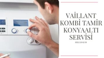 Vaillant Konyaaltı Servisi 0552 219 62 59 | Çağrı Merkezi İletişim