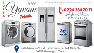 Osmangazi Beyaz Eşya Servisi 0224 254 70 71